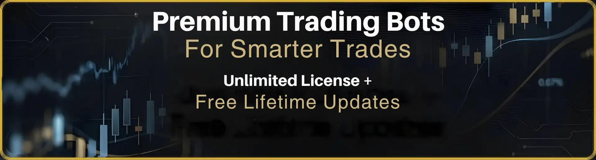 Premium trading bot advertisement banner with dark background and gold text.